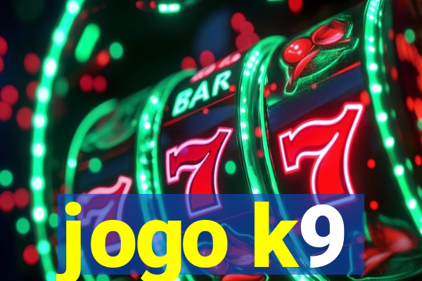 jogo k9